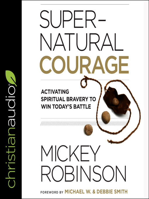 Title details for Supernatural Courage by Mickey Robinson - Wait list